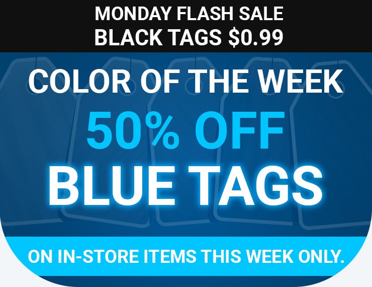 Color of the Week - 50% off Blue Tags on in-store items this week only