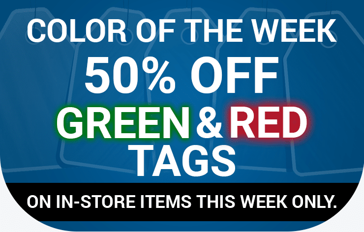 Color of the Week - 50% off Green and Red Tags on in-store items this week only