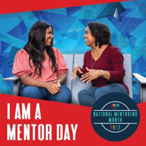 January 6: I AM A MENTOR DAY