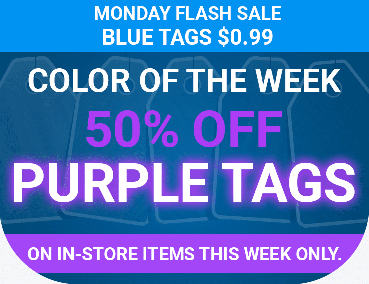 Color of the Week - 50% off Purple Tags on in-store items this week only
