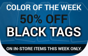 50% off Black Tags this week