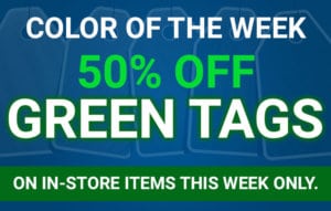 Color of the Week - 50% off Green Tags on in-store items this week only