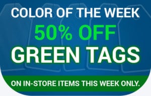 50% off Green Tags this week