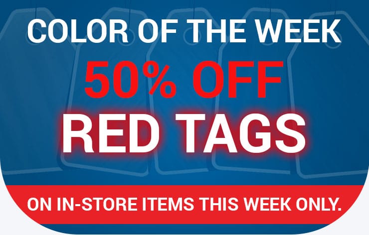 Color of the Week - 50% off Red Tags on in-store items this week only